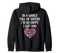 in a World Full of Sisters I'm Happy I've Got You Big Sister Sweat à Capuche