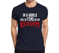 In a World Full of tens be an Eleven T-shirt rétro pour homme, bleu marine, S