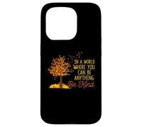 in A World Where You Can Be Anything Be Kind Automne Coque pour iPhone 15 Pro