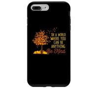 in A World Where You Can Be Anything Be Kind Automne Coque pour iPhone 7 Plus/8 Plus