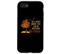 in A World Where You Can Be Anything Be Kind Automne Coque pour iPhone SE (2020) / 7/8