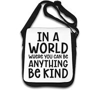 In A World Where You Can Be Anything Be Kind Sac à bandoulière Blanc