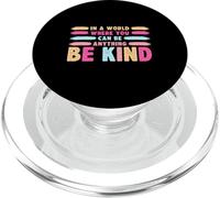 in A World Where You Can Be Anything Be Kind T-Shirt PopSockets PopGrip pour MagSafe