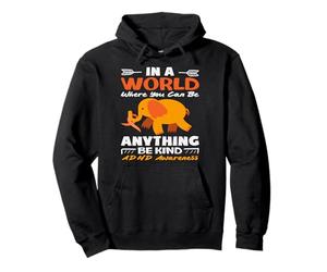 in A World Where You Can Be Anything Be Kind TDAH Elephant Sweat à Capuche
