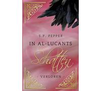 In Al-Lucants Schatten 4: Verloren Fantasy-Serie mit Greifen, Found Family, Orient-Setting und wenig Magie