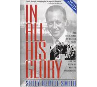 In All His Glory: The Life and Times of William S. Paley and the Birth of Modern Broadcasting