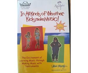 In All Kinds of Weather, Kids Make Music! by Rem DVD Format.