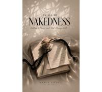 In All My Nakedness: Letters I Never Sent But Always Felt