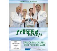 in Aller Freundschaft-Zwischen Skalpell und Puderquaste/Hinter den Kulissen [Import]