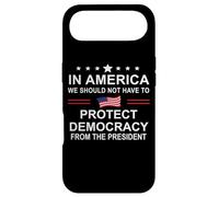 in America We Should Not Have to Protect Democracy President Coque pour iPhone Air