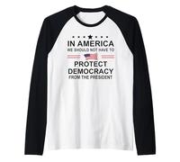 in America We Should Not Have to Protect Democracy President Manche Raglan