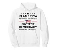 in America We Should Not Have to Protect Democracy President Sweat à Capuche