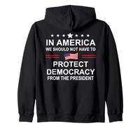 in America We Should Not Have to Protect Democracy President Sweat à Capuche