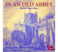 In An Old Abbey-British Organ Music