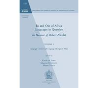 In And Out Of Africa. Languages In Question. In Honour Of Robert Nicolai: Volume 2. Language Contact And Language Change In Africa