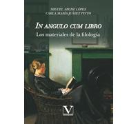 In angulo cum libro: Los materiales de la filología