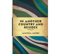 In Another Country and Besides: Second Edition