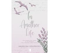 In Another Life - Angelika Kołodziej (livre en polonais)