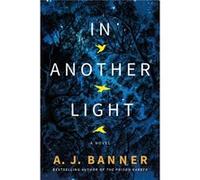 In Another Light by A. J. Banner A. J. Banner (Auteur)