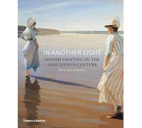 In Another Light – Peinture danoise au XIXe siècle – Broché en anglais