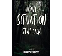 In Any Situation Stay Calm
