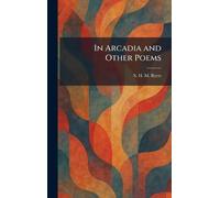 In Arcadia and Other Poems