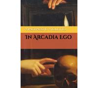 In Arcadia Ego