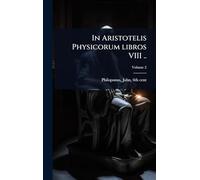 In Aristotelis Physicorum libros VIII ..