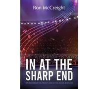 In At The Sharp End (Stories From The Front Line Of The Music Business)
