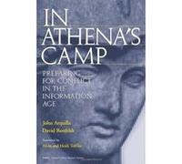 In Athena's Camp National Defense Research Institute (U.S.), United States Department of Defense Office of the Secretary of Defense, David F. Ronfeldt, John Arquilla (Auteur)