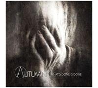 In Autumn - What's Done Is Done [Compact Discs]
