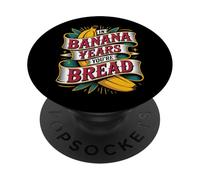 in Banana Years You're Bread Fruit Joke Puns - PopSockets PopGrip Adhésif