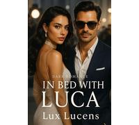 In bed with Luca - LUX LUCENS - Prime Enterprises Media - ebook (ePub) - Livre