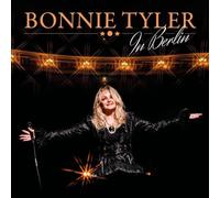 In Berlin [2 Discs] by Bonnie Tyler [CD] NEUF