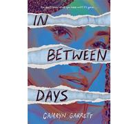 In Between Days - Camryn Garrett - Disney Hyperion Digital - ebook (ePub) - Livre