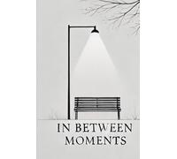 In Between Moments