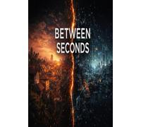 In Between Seconds: Where Time Fractures and Humanity Resists
