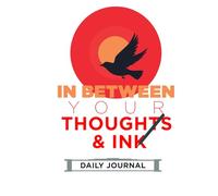 In Between Your Thoughts And Ink: Make it your daily habit