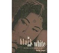 In Black and White: Hollywood and the Melodrama of Guru Dutt