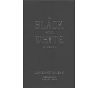 In Black & White Jun,ichiro Tanizaki, (Auteur)