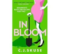 In Bloom by C.J. Skuse Paperback Book Inconnu (Auteur)