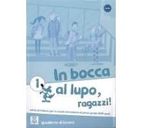 In Bocca Al Lupo - Ragazzi! 1. Übungsheft