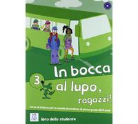 In bocca al lupo, raggazzi! 3 - Libro studente + CD