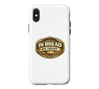 in Bread We Trust Funny Sourdough Bread Baking Pun Baker Coque pour iPhone X/XS