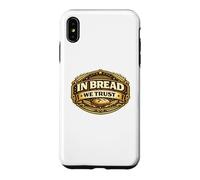 in Bread We Trust Funny Sourdough Bread Baking Pun Baker Coque pour iPhone XS Max