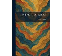 In Brightest Africa