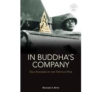 In Buddha's Company: Thai Soldiers in the Vietnam War