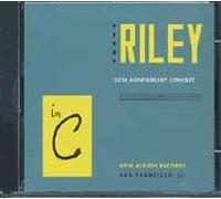 In C : Concert Of The 25th Anniversary Riley, Claviers