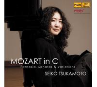 モーツァルト in C (Mozart in C ~ Fantasia, Sonatas & Variations / Seiko Tsukamoto) [輸入盤・日本語解説書付]