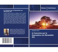 In Cammino Per La Quaresima Con Benedetto Xvi
